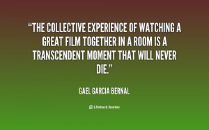 The collective experience of watching a great film together in a room ...