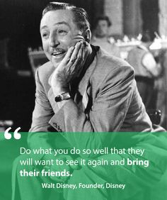 Walt Disney Quote // 8 Customer Service Quotes That Will Transform the ...