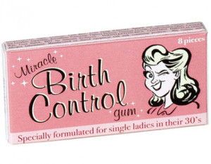 Miracle Birth Control Gum