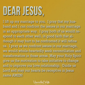 marriage to You. I pray that my husband and I can confront the issues ...