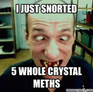 Crystal Meth Memes