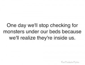Daily quotes monsters are inside us ~ inspirational quotes pictures
