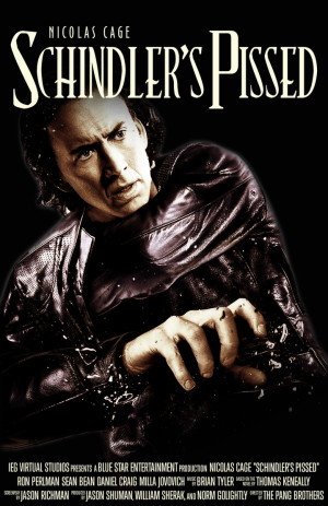 Nicolas Cage in 'Schindler's Pissed' by ayuforever
