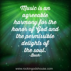 Johann Sebastian Bach quote on music quot Music is an agreeable ...