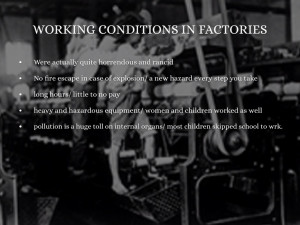 Industrial Revolution Factories Working Conditions Working conditions ...
