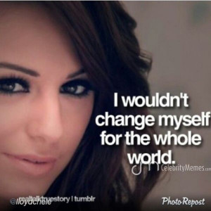 quote #CherLloyd #DontChange #love#BeYou #likeforlike #celebrity ...