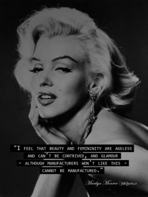 Marilyn monroe beauty and femininity are ageless quote