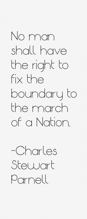 Charles Stewart Parnell Quotes & Sayings