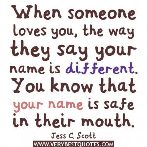 Love quotes when someone loves you the way they say your name is ...