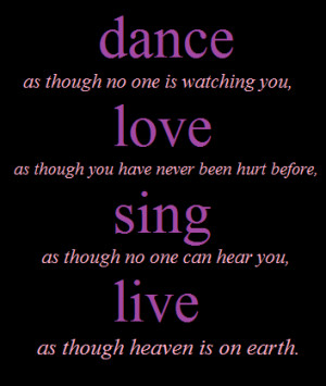 Dance Quotes Photo Love Sing Live...