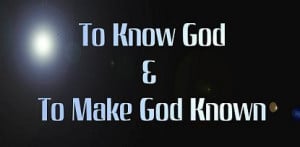 Toknow God and to make God known” is a five-part series that takes ...