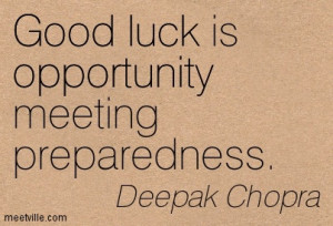 Quotation-Deepak-Chopra-good-opportunity-luck-Meetville-Quotes-213086