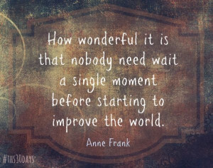 Improve the world. #quote