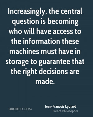 Increasingly, the central question is becoming who will have access to ...