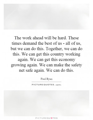 ... We can make the safety net safe again. We can do this Picture Quote #1