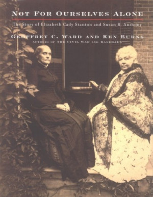 ... Story of Elizabeth Cady Stanton and Susan B. Anthony (Ken Burns, 1999