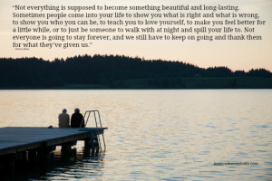 Some people come into your life.