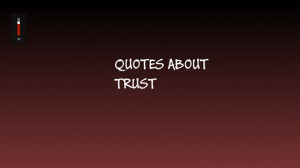 Trust Quotes