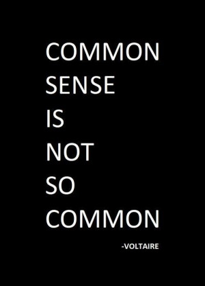 Common sense is not so common!