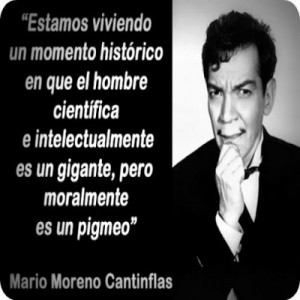 Frases De Mario Moreno Cantinflas