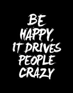 Being a happier person will rub off onto friends, coworkers, and ...