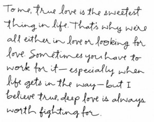 True, deep love is always worth fighting for.