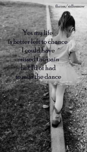 The Dance Garth Brooks Quotes Dance is the only thing i will purposely ...