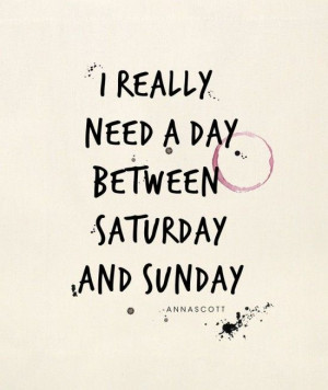 day weekends: Weekend Quote, Inspiration, Sotrue, The Weekend, Funny ...