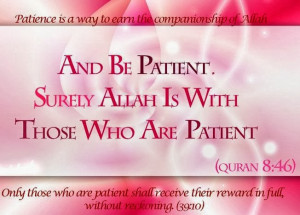 Here are some Islamic Quotes About Patience:
