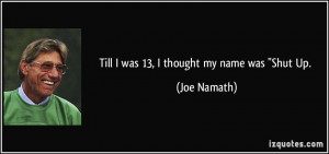 More Joe Namath Quotes