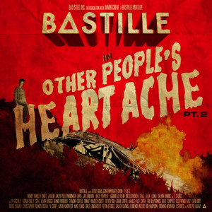 Bastille - Other People's Heartache Pt. 2 [Interview + Bonus track]
