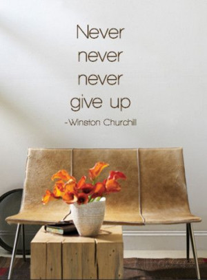 Never Give Up - Winston Churchill - Brown Wall Decal