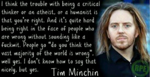Tim Minchin #quote #atheism #atheist #religion #humanism #Minchin ...