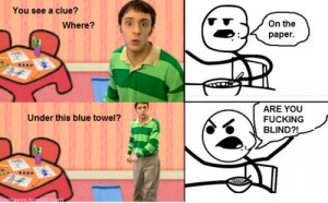 blues clues, cereal guy, funny, meme, quote, text