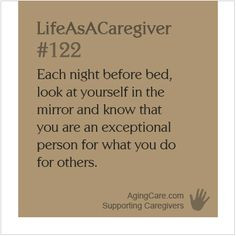 ... Quotes for Caregivers: www.agingcare.com... #LifeAsACaregiver More