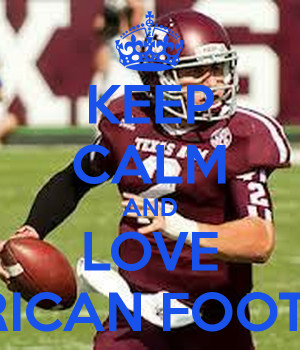 Love American Football Keep calm and love american