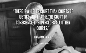 quote-Mahatma-Gandhi-there-is-a-higher-court-than-courts-41714_2.png