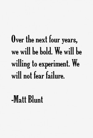 Matt Blunt Quotes & Sayings