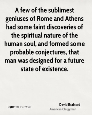 ... conjectures, that man was designed for a future state of existence
