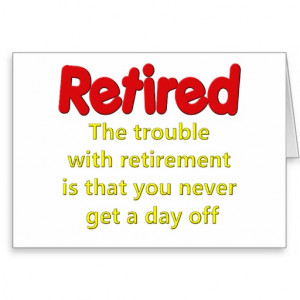 Retirement Funny Pictures Senior Citizens Retire Sayings