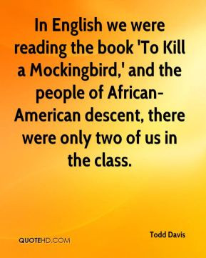 In English we were reading the book 'To Kill a Mockingbird,' and the ...