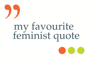 Tell us your favourite feminist quote and… win a surprise! //