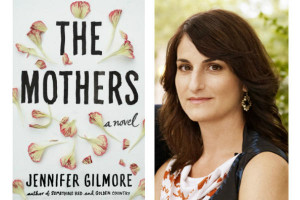 Novel by Jennifer Gilmore the Mother 39 s