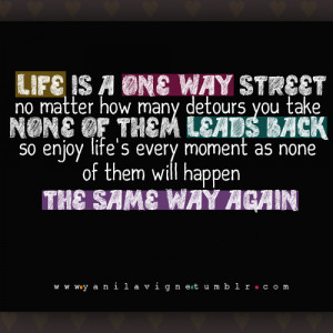 http://www.pics22.com/life-is-a-one-way-life-hack-quote/