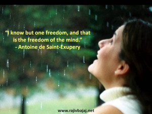 know but one freedom, and that is the freedom of the mind ...