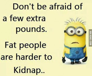 Minion Fat People Quote