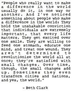 ... Quotes, Beth Clark, Different Worlds Quotes, Make A Difference, Change