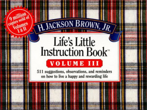 Start by marking “Life's Little Instruction Book” as Want to Read: