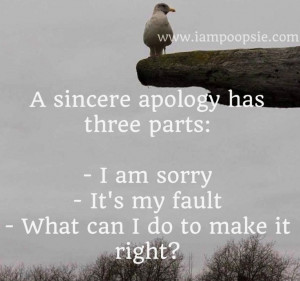 Sincere Apology Has Three Parts - Apology Quote