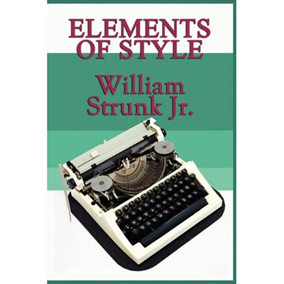 Elements of Style by Strunk and White